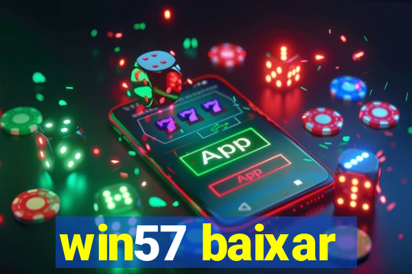 win57 baixar